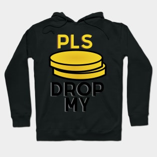 Pls Drop My Hoodie